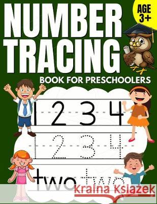Number Tracing Book for Preschoolers: Trace Numbers Practice Workbook & Math Activity Book (Pre K, Kindergarten and Kids Aged 3-5) Brighter Child Company 9781913357115