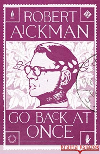 Go Back at Once Robert Aickman 9781913505202