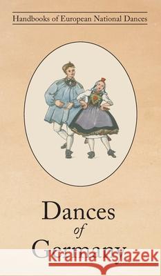Dances of Germany Agnes Fyfe 9781914311109