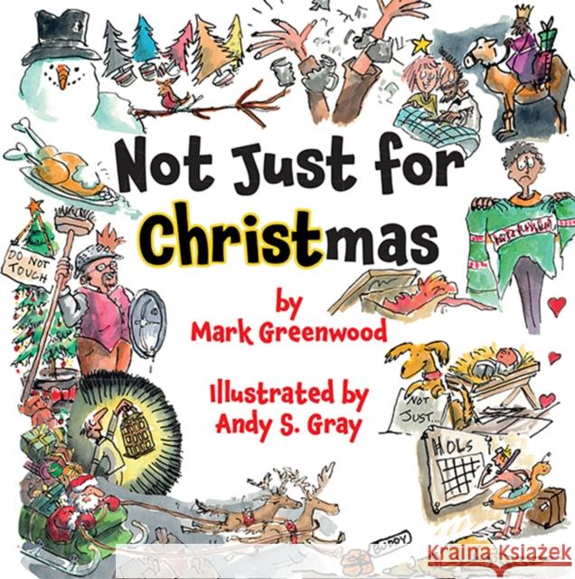 Not Just For Christmas Mark Greenwood 9781914388453