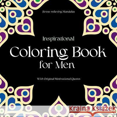 Inspirational Coloring Book for Men: With original motivational quotes Camptys Inspirations 9781914997181 Andrea Campbell