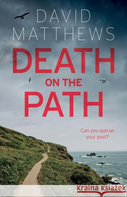 Death on the Path David Matthews 9781915122582