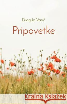 Pripovetke Dragisa Vasic   9781915204424