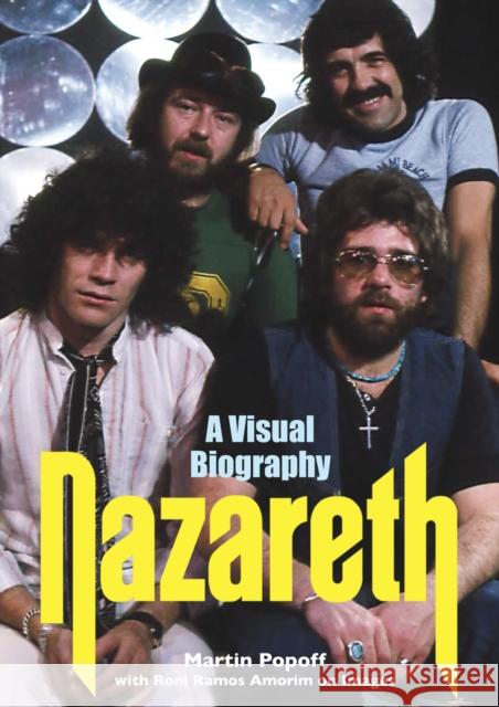 Nazareth A Visual Biography Martin Popoff 9781915246370