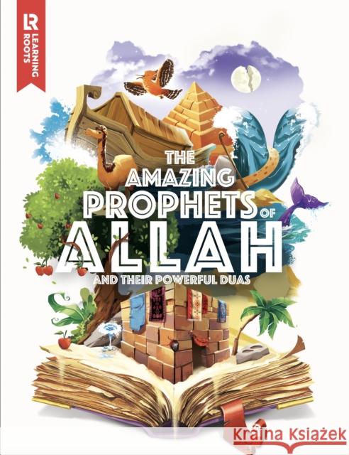 The Amazing Prophets Of Allah and Their Powerful Duas Mariam E. 9781915381040