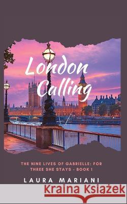 London Calling Laura Mariani   9781915501189 People Alchemist