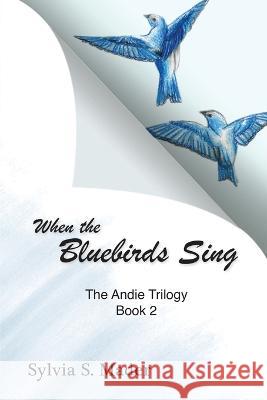 When the Bluebirds Sing Sylvia S. Mader 9781915852397