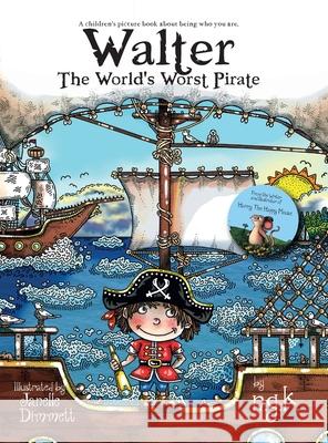Walter The World's Worst Pirate (Hardback): From the bestselling author of Harry The Happy Mouse N. K Janelle Dimmett 9781916081161