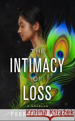 The Intimacy of Loss Poornima Manco 9781916269903 Mango Tree Publications