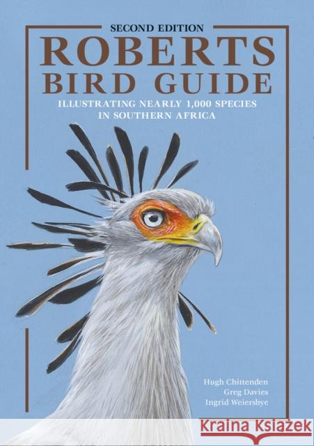 Roberts bird guide Chittenden, Hugh|||Davies, Greg|||Weiersbye, Ingrid 9781920602017 