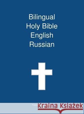 Bilingual Holy Bible, English - Russian Transcripture International              Transcripture International 9781922217509 Transcripture International
