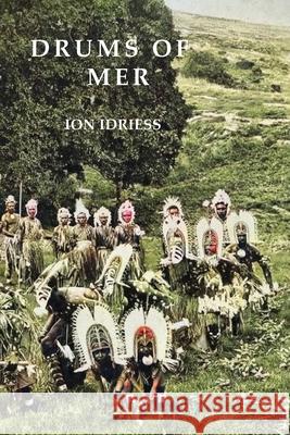 Drums of Mer Ion Idriess 9781922384041 ETT Imprint