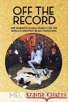 Off The Record Mel Bampton, Ebony McKenna 9781922486110