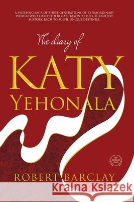 The Diary of Katy Yehonala Robert Barclay 9781922594686