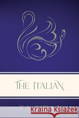 The Italian - Classic Edition T L Swan   9781922905154 Bowker Thorpe