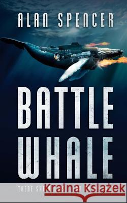 Battle Whale Alan Spencer 9781925342277