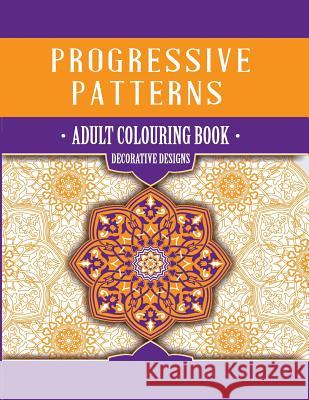 Decorative Designs: Adult Colouring Book Niki Palmer Subrata Dutta Ros Tulleners 9781925422030