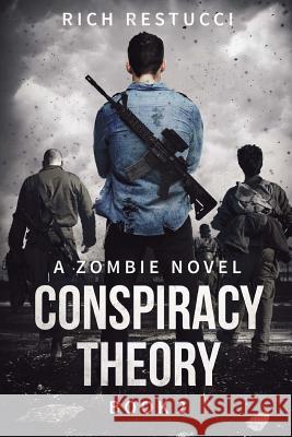 Conspiracy Theory Rich Restucci 9781925493016 Severed Press