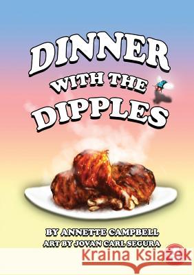 Dinner With The Dipples Campbell, Annette 9781925901122