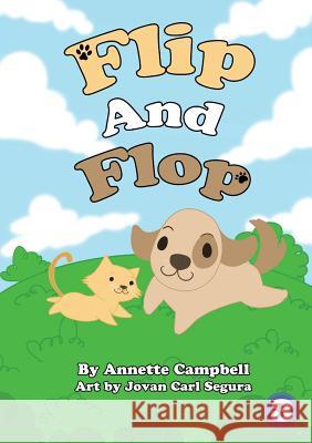 Flip and Flop Annette Campbell Jovan Carl Segura 9781925901382