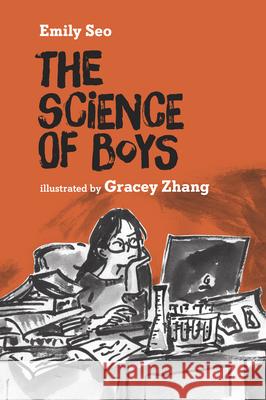 The Science Of Boys Emily Seo 9781926890371 Tradewind Books