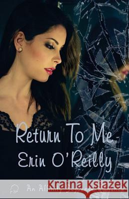 Return to Me Erin O'Reilly 9781927328934 Affinity E-Book Press Nz