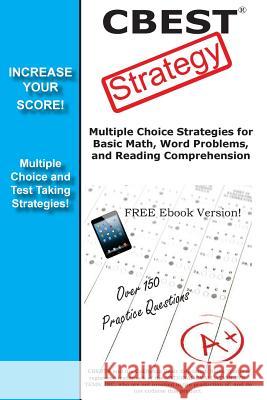 CBEST Strategy: Winning Multiple Choice Strategy for the CBEST exam Complete Test Preparation Inc 9781927358924 Complete Test Preparation Inc.