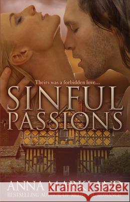Sinful Passions Anna Markland 9781927619315