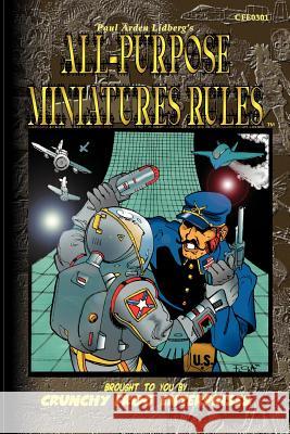 All-Purpose Miniatures Rules: Suitable for Everyday Use Dave Flora Son Bui Phil Morrissey 9781929332106 Crunchy Frog Enterprises