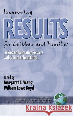 Improving Results for Children and Families (Hc) Wang, Margaret 9781930608030
