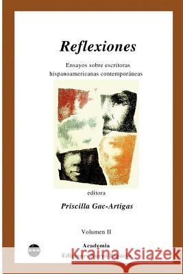 Reflexiones - Vol. II Priscilla Gac-Artigas 9781930879348 Ediciones Nuevo Espacio