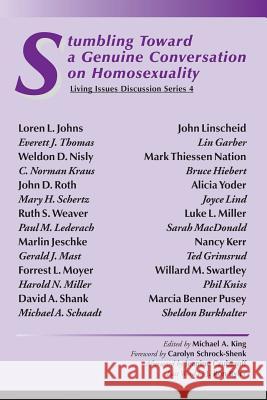 Stumbling Toward a Genuine Conversation on Homosexuality Michael A. King 9781931038478