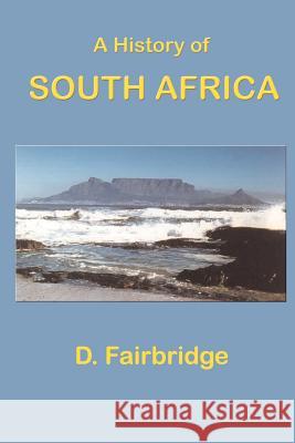 A History of South Africa Dorothea Fairbridge 9781931541008 Simon Publications