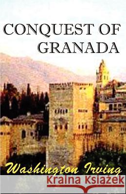Conquest of Granada Washington Irving 9781931541800 Simon Publications