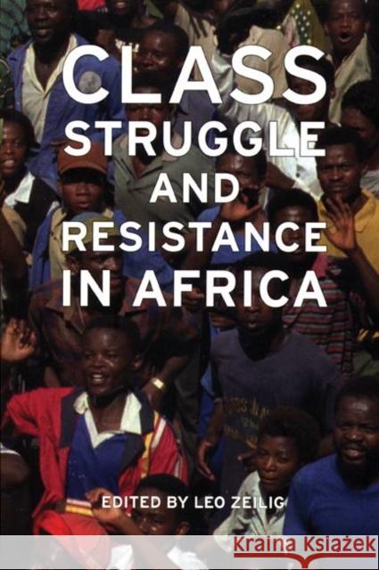 Class Struggle and Resistance in Africa Zeilig, Leo 9781931859684