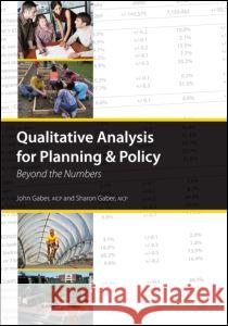 Qualitative Analysis for Planning and Policy: Beyond the Numbers Gaber, John 9781932364323 APA Planners Press