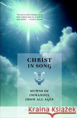 Christ in Song Philip Schaff 9781932474060 Solid Ground Christian Books