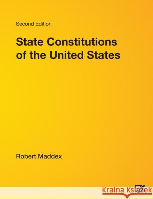 State Constitutions of the United States Robert L. Maddex 9781933116259 CQ Press