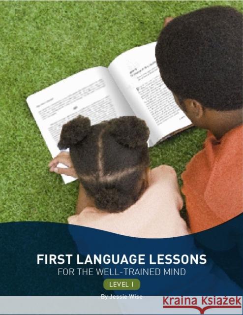 First Language Lessons Level 1 Wise, Jessie 9781933339443 0