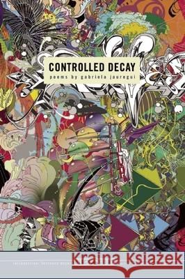 Controlled Decay Gabriela Jauregui Chris Abani 9781933354521