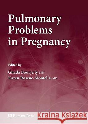 Pulmonary Problems in Pregnancy  9781934115121 HUMANA PRESS INC.,U.S.