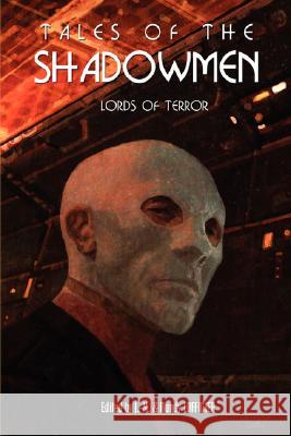 Tales of the Shadowmen 4: Lords of Terror Lofficier, Jean-Marc 9781934543023