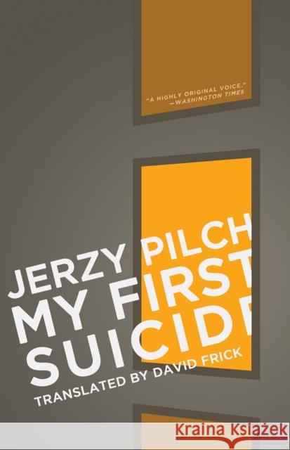 My First Suicide: And Nine Other Stories Jerzy Pilch 9781934824405