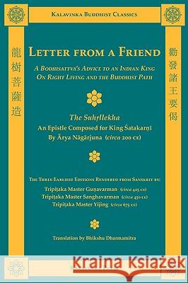 Letter from a Friend Arya Nagarjuna Bhikshu Dharmamitra 9781935413066 Kalavinka Press