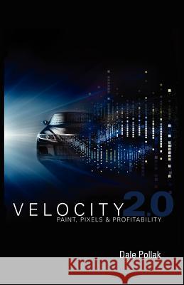 Velocity 2.0 Dale Pollak 9781935547396 New Year Publishing LLC