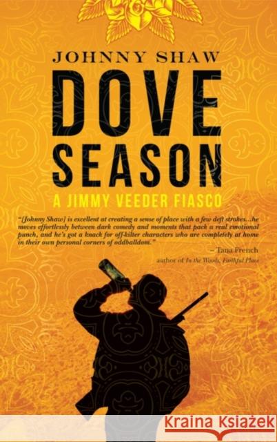 Dove Season Johnny Shaw 9781935597643
