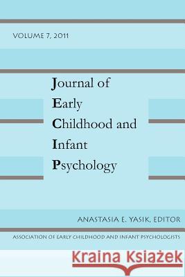 Jnl of Early Childhood Vol 7 Anastasia Yasik 9781935625094 Pace University Press