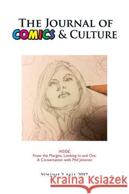 Journal of Comics and Culture Volume 2: Comics in the Margins Carol Tilley Paul Levitz 9781935625247 Pace University Press