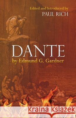 Dante Edmund Gardner Paul Rich 9781935907909 Westphalia Press