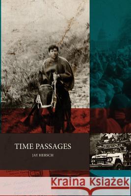 Time Passages Jay Hersch 9781935925637 Peace Corps Writers
